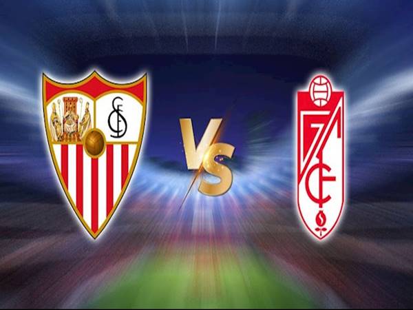 Nhận định kết quả Sevilla vs Granada, 02h00 ngày 9/4