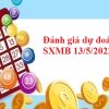 Đánh giá dự đoán SXMB 13/5/2022