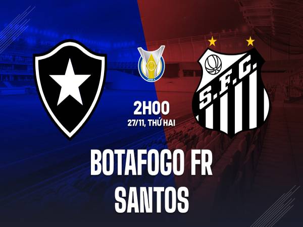 Dự đoán tỷ số Botafogo FR vs Santos