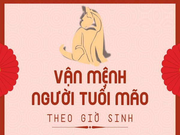 Vậy, tuổi Mão sinh giờ nào tốt nhất?